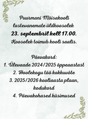 Lastevanemate üldkoosolek 23.09 kell 17.00